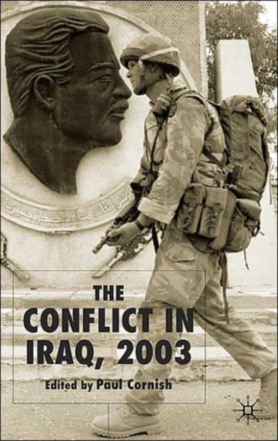 The Conflict in Iraq, 2003
