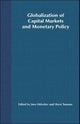 Globalization of Capital Markets and Monetary Policy