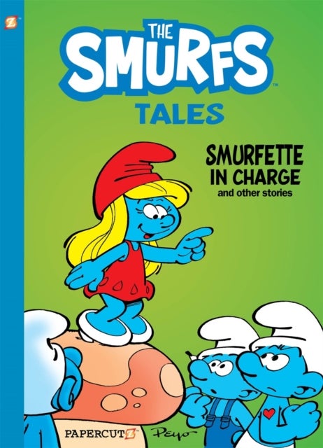 The Smurfs Tales Vol. 2 - Smurfette in Charge and other stories