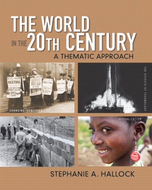 World in the 20th Century, The - A Thematic Approach