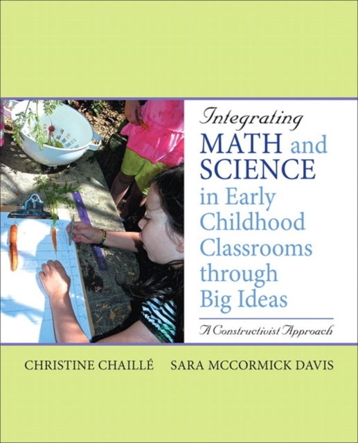 Integrating Math and Science in Early Childhood Classrooms Through Big Ideas - A Constructivist Approach