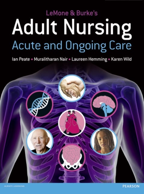 LeMone and Burke's Adult Nursing - Acute and Ongoing Care