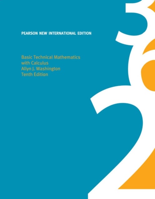 Basic Technical Mathematics with Calculus - Pearson New International Edition