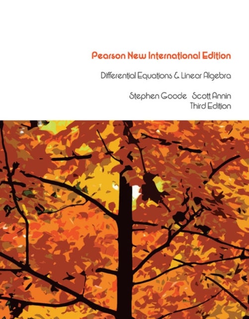 Differential Equations and Linear Algebra - Pearson New International Edition