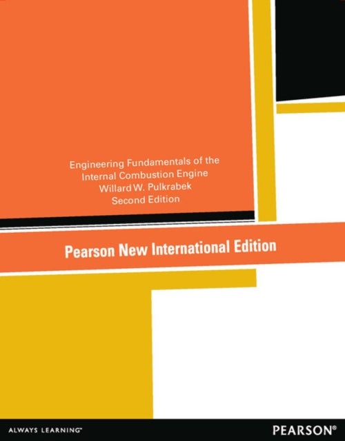 Engineering Fundamentals of the Internal Combustion Engine - Pearson New International Edition
