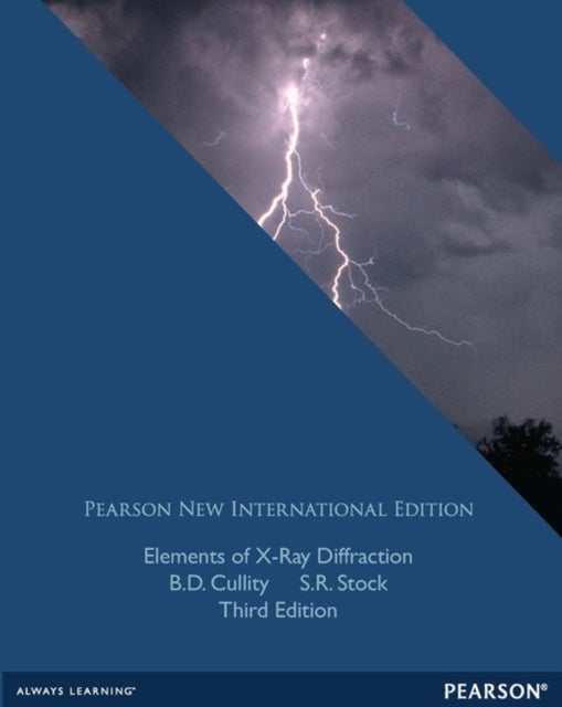 Elements of X-Ray Diffraction - Pearson New International Edition