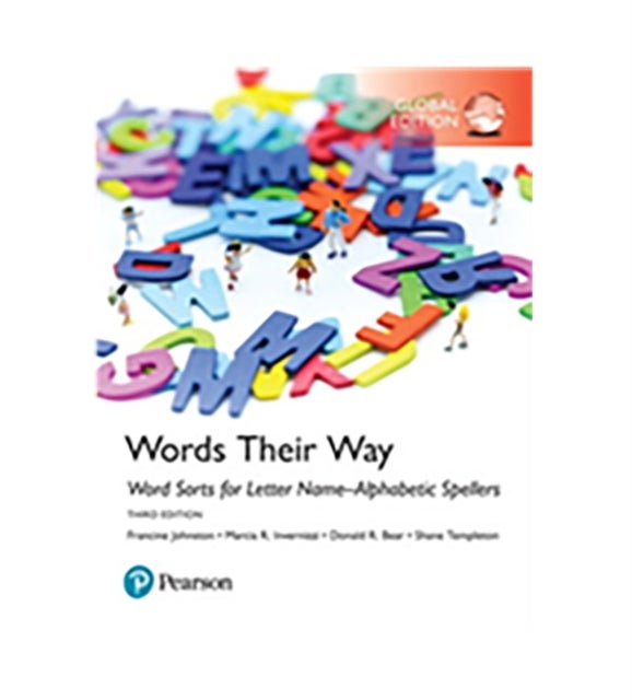Word Study: Word Sorts for Letter Name-Alphabetic Spellers, Global Edition, 3rd edition