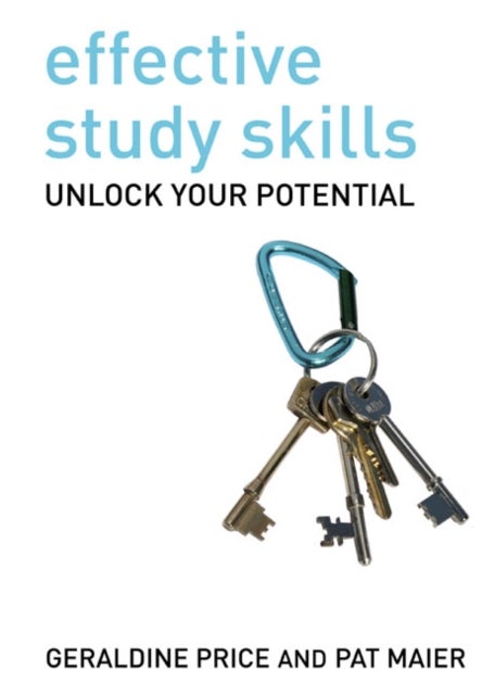Effective Study Skills - Essential skills for academic and career success