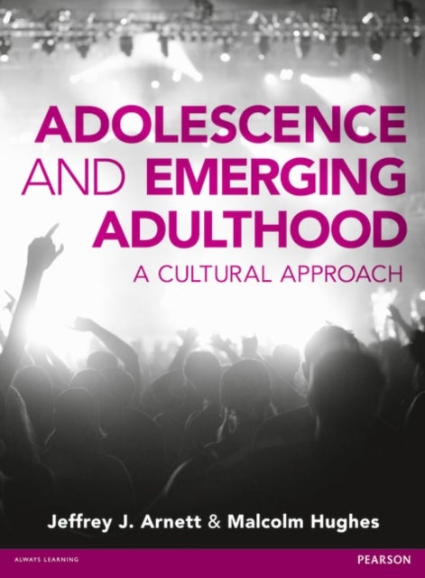 Adolescence and Emerging Adulthood - A Cultural Approach
