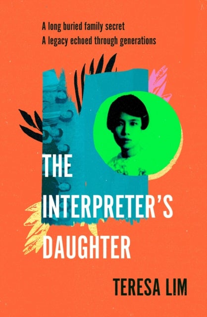 The Interpreter's Daughter - A remarkable true story of feminist defiance in 19th Century Singapore