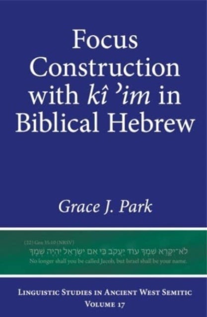 Focus Construction with ki ?im in Biblical Hebrew