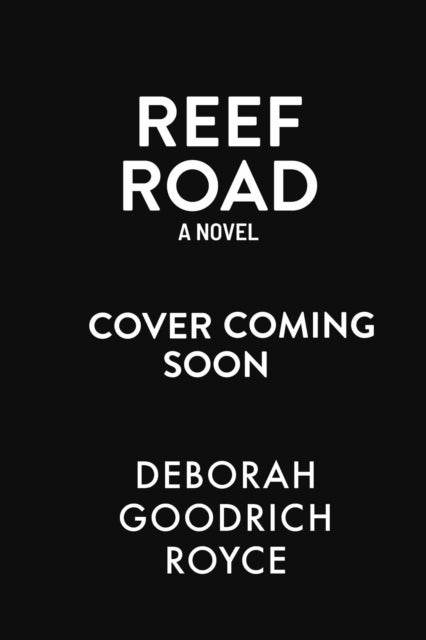 Reef Road - A Novel