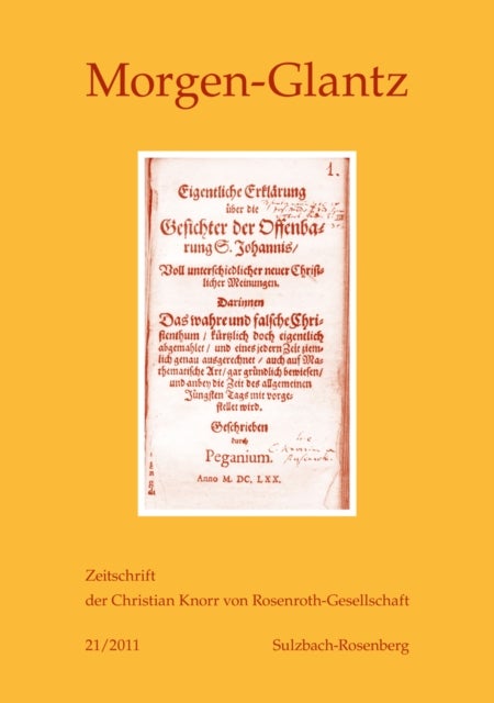 Morgen-Glantz 21/2011 - Zeitschrift Der Christian Knorr Von Rosenroth-Gesellschaft
