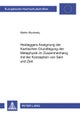 Heideggers Aneignung Der Kantischen ¿Grundlegung Der Metaphysik¿ Im Zusammenhang Mit Der Konzeption