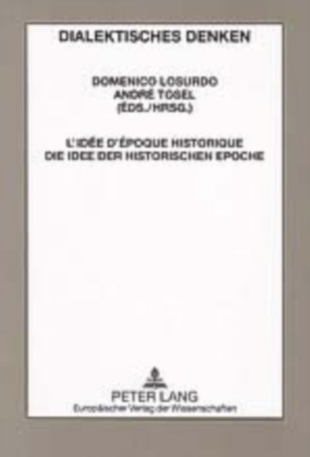 L'Idee d'Epoque Historique- Die Idee Der Historischen Epoche