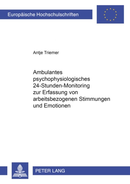 Ambulantes Psychophysiologisches 24-Stunden-Monitoring Zur Erfassung Von Arbeitsbezogenen Stimmungen