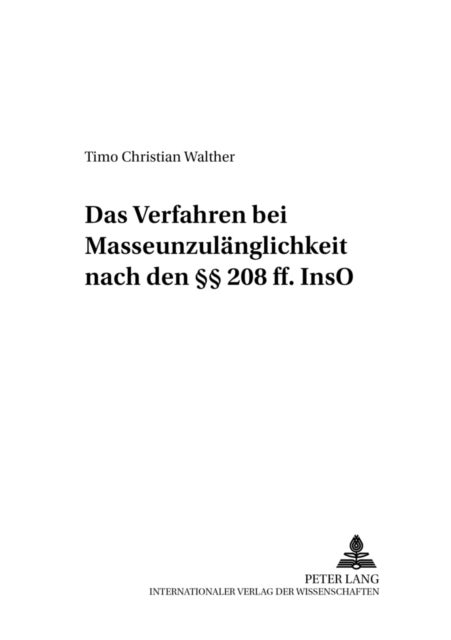 Das Verfahren Bei Masseunzulaenglichkeit Nach Den ¿¿ 208 Ff. Inso