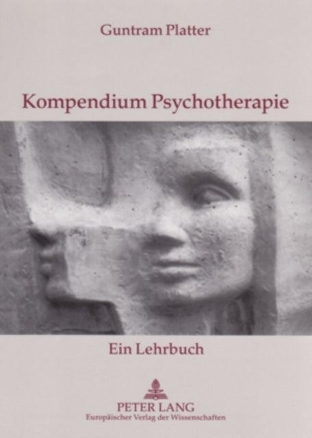 Kompendium Psychotherapie - Ein Lehrbuch