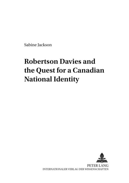 Robertson Davies and the Quest for a Canadian National Identity
