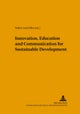 Innovation, Education and Communication for Sustainable Development