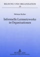 Informelle Lernnetzwerke in Organisationen