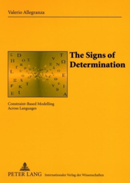 The Signs of Determination - Constraint-Based Modelling Across Languages