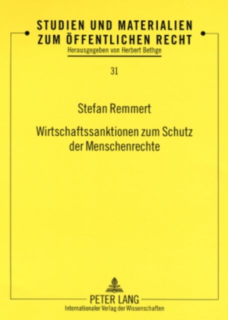 Wirtschaftssanktionen Zum Schutz Der Menschenrechte - Zur Frage Ihrer Vereinbarkeit Mit Dem Allgemeinen Zoll- Und Handelsabkommen (Gatt)