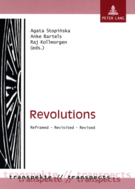 Revolutions - Reframed - Revisited - Revised