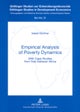 Empirical Analysis of Poverty Dynamics