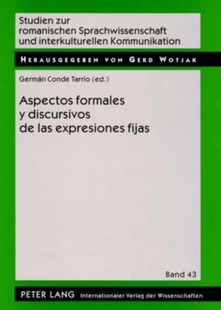 Aspectos Formales Y Discursivos de Las Expresiones Fijas