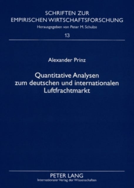 Quantitative Analysen Zum Deutschen Und Internationalen Luftfrachtmarkt