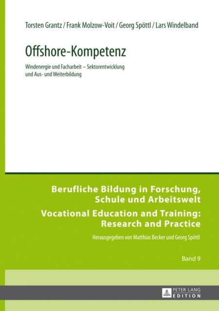 Offshore-Kompetenz - Windenergie Und Facharbeit - Sektorentwicklung Und Aus- Und Weiterbildung