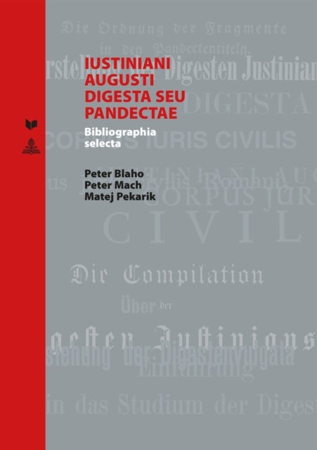 Iustiniani Augusti Digesta Seu Pandectae - Bibliographia Selecta
