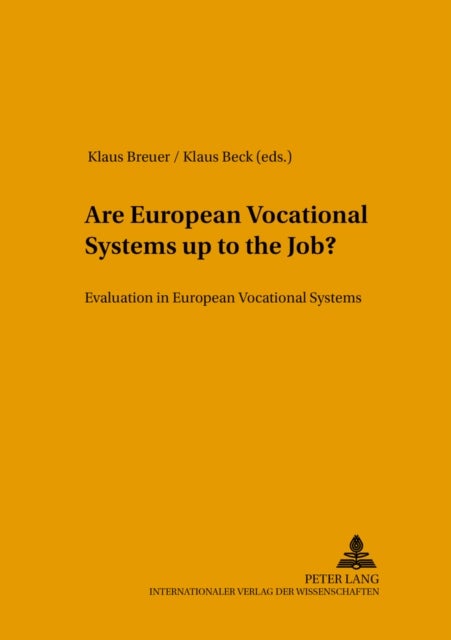 Are European Vocational Systems Up to the Job? - Evaluation in European Vocational Systems