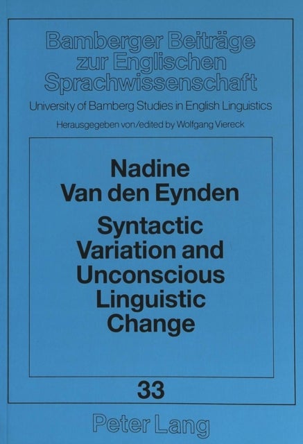 Syntactic Variation and Unconscious Linguistic Change - Study of Adjectival Relative Clauses in the Dialect of Dorset