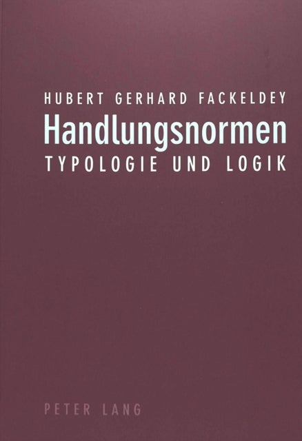Handlungsnormen - Typologie Und Logik