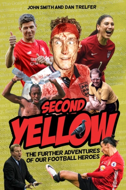 Second Yellow - The Further Adventures of our Footballing Heroes