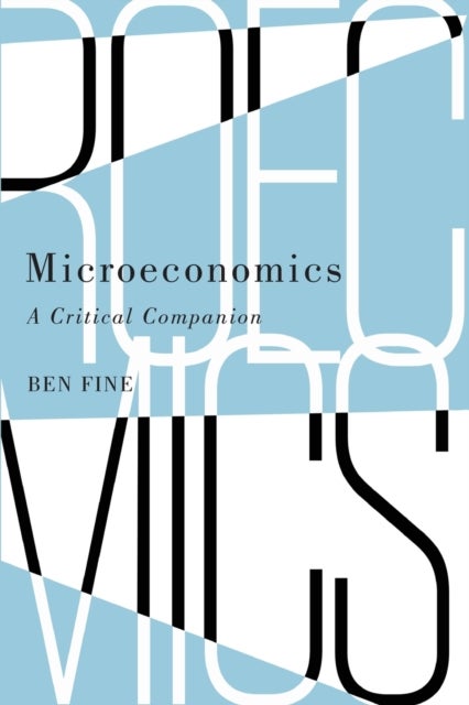 Microeconomics - A Critical Companion