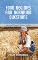 Food Regimes and Agrarian Questions