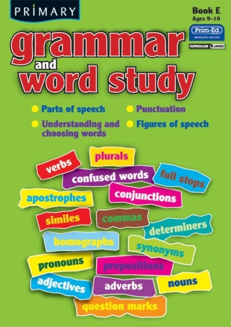 Primary Grammar and Word Study - Parts of Speech, Punctuation, Understanding and Choosing Words, Figures of Speech