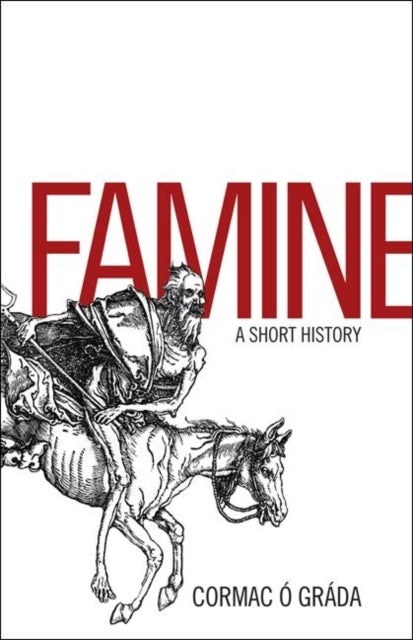 Famine - A Short History