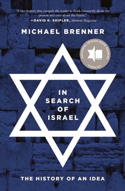 In Search of Israel - The History of an Idea