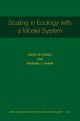 Scaling in Ecology with a Model System