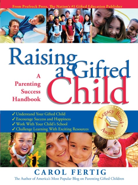 Raising a Gifted Child - A Parenting Success Handbook