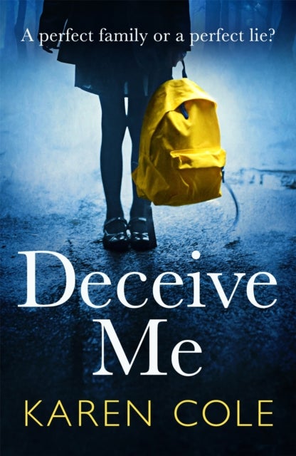 Deceive Me - An addictive psychological thriller with a breathtaking ending!