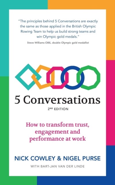 5 Conversations - How to transform trust, engagement and performance at work