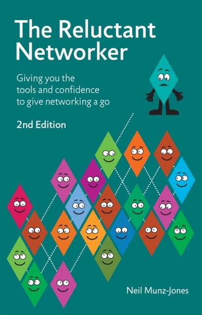 The Reluctant Networker - Giving you the tools and confidence to give networking a go