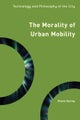 The Morality of Urban Mobility