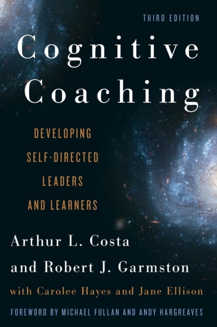 Cognitive Coaching - Developing Self-Directed Leaders and Learners