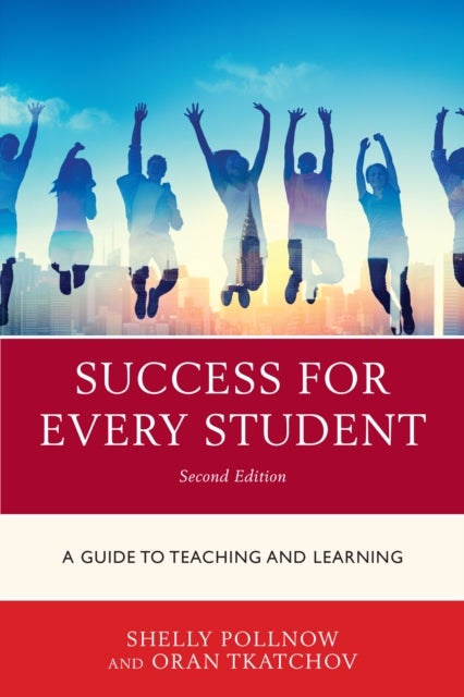 Success for Every Student - A Guide to Teaching and Learning